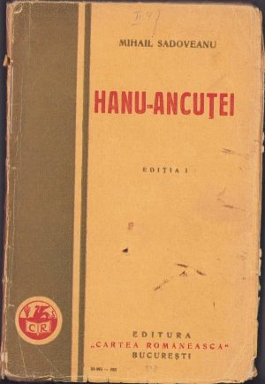 Hanu Ancuței de Mihail Sadoveanu, 1928, ediția I
