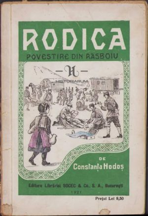 Rodica, povestire din rasboiu de Constanța Hodoș, ediția I, 1921