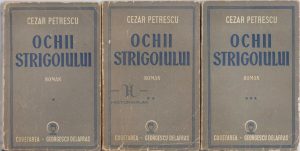 Ochii strigoiului de Cezar Petrescu, volumele I-III, 1943