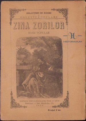 Zâna Zorilor, basm popular, 1896, Editura tipo-litografia și fonderia de litere Dor P Cucu, Bucuresci