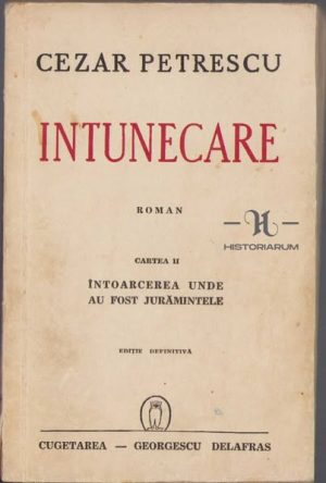 Întunecare, Întoarcerea unde au fost jurămintele de Cezar Petrescu, volumul II, ediție definitivă, 1942