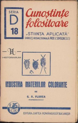 Industria materiilor colorate de G A Florea, 1943