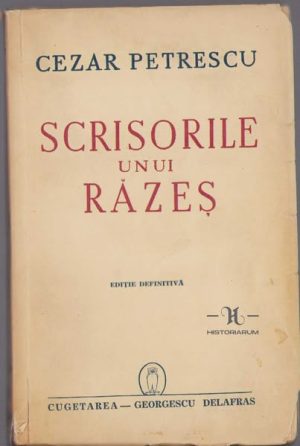 Scrisorile unui răzeș de Cezar Petrescu, ediție definitivă, 1941