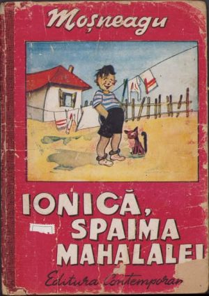 Ionică, spaima mahalalei de Moșneagu, fără an