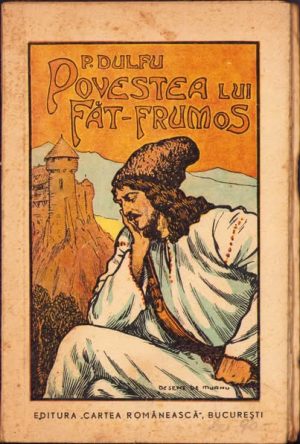 Povestea lui Făt-Frumos de P Dulfu, 1947, desene de Murnu
