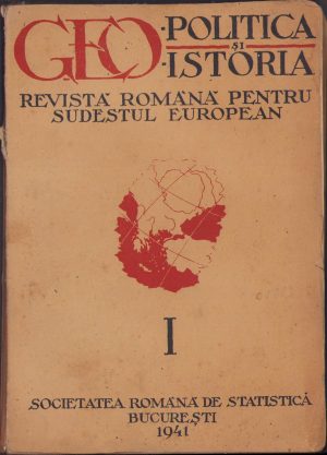 Geopolitica și geoistoria, Revista română pentru sudestul european, 1/1941