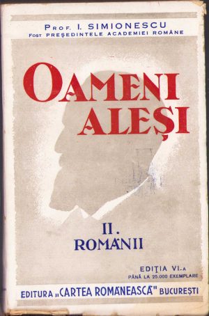 Oameni aleși, II, Românii de I Simionescu, 1944, volumul II