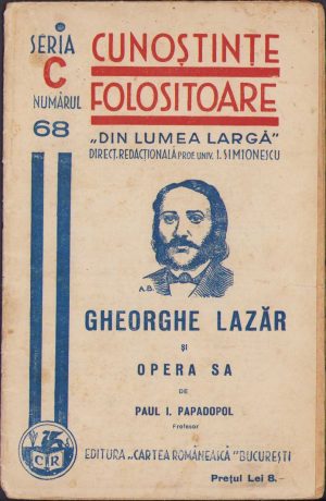 Gheorghe Lazăr și opera sa de Paul I Papadopol, 1937