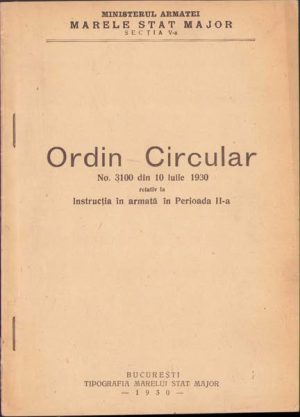 Colegat de trei ordine circulare al Marelui Stat Major, 1930, privitoare la concentrarea pentru instrucție a ofițerilor și trupei (cu câte o secțiune aparte pentru instruirea jandarmilor și a agenților de poliție)