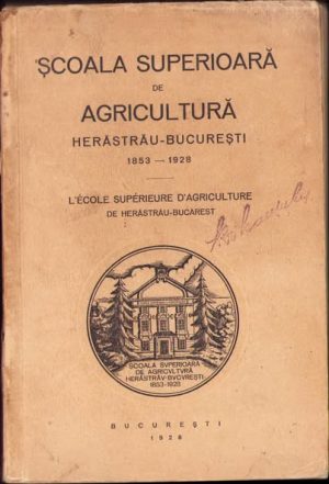 Școala Superioară de Agricultură Herăstrău-București 1853-1928, 1928, Institutul de arte grafice Bucovina, București