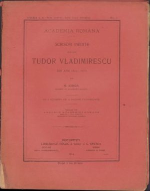 Scrisori inedite ale lui Tudor Vladimirescu din anii 1814-1815 de Nicolae Iorga, 1914, București