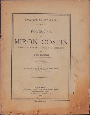 Portretul lui Miron Costin mare logofet și cronicar al Moldovei de S Fl Marian, 1900, Bucuresci