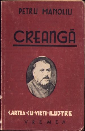 Creangă de Petru Manoliu, 1944, Editura Vremea, București