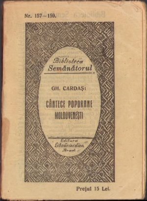 Cântece poporane moldovenești de Gh Cardaș, Biblioteca Semănătorul, 1926