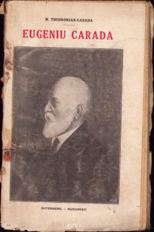 Eugeniu Carada de M Theodorian-Carada, 1922, ediția I, Editura Gutenberg, București