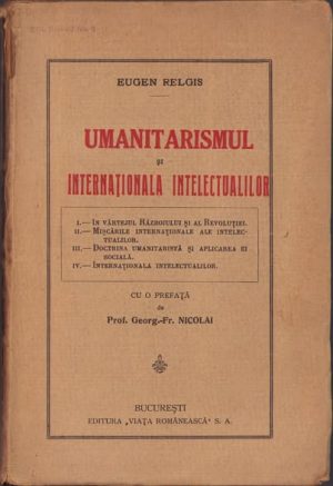 Umanitarismul și Internaționala intelectualilor de Eugen Relgis, 1922, cu dedicația autorului pentru rabinul Meyer Abraham Halévy din București, 1926, manu propria și cu ștampila personală a rabinului Meyer Abraham Halévy