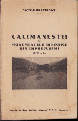 Călimăneștii și monumentele sale istorice din împrejurimi de Victor Brătulescu, 1941