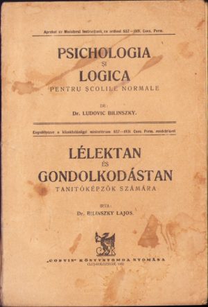 Lélektan és gondolkodástan tanitóképzők számára irta Bilinszky Lajos, 1932, Cluj