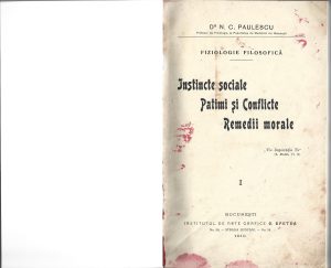 Instincte sociale, Patimi și Conflicte, Remedii morale de Nicolae Paulescu, 1910, București