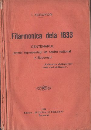Filarmonica dela 1833, Centenarul primei reprezentații de teatru național în București de I Xenofon, 1934