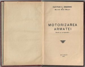Motorizarea armatei, studii și propuneri de căpitan C Zegheru, 1929