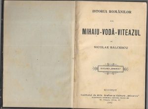Istoria românilor sub Mihaiu-Vodă-Viteazul de Nicolae Bălcescu, 1902