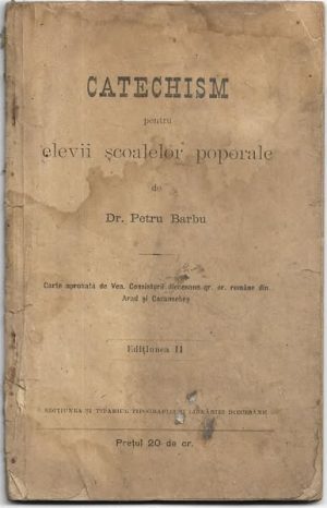 Carte de religiune pentru școalele poporale, Catechismul de Petru Barbu, 1897, Caransebeș