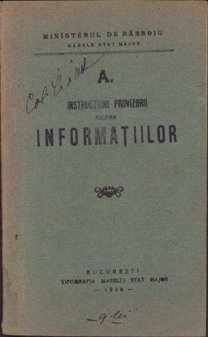 Instrucțiuni provizorii asupra informațiilor, 1929, Tipografia Marelui Stat Major, București