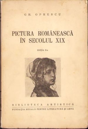 Pictura românească în secolul XIX de Gh Oprescu, 1943