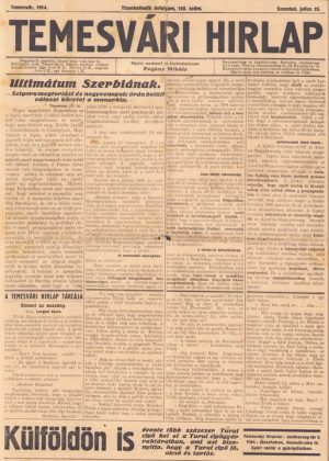 Pagină din ziarul Temesvári Hirlap din Timișoara din 25 iulie 1914 anunțând ultimatumul dat Serbiei de către Imperiul austro-ungar