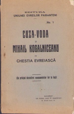 Cuza-Vodă și Mihail Kogălniceanu în chestia evreiască (Cu prilejul dezvelirei monumentelor lor la Iași), Comitetul Central al Uniunei Evreilor Pământeni, fără an