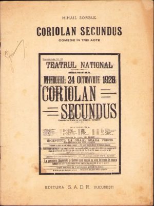 Coriolan Secundus, comedie în trei acte de Mihail Sorbul, 1928