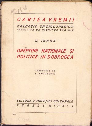 Drepturi naționale și politice în Dobrogea de Nicolae Iorga, fără an