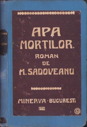 Apa morților de Mihail Sadoveanu, 1911, ediția I
