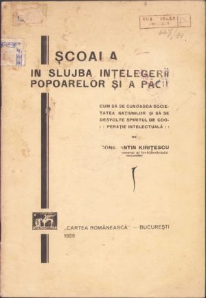 Școala în slujba înțelegerii popoarelor și a păcii de Constantin Kirițescu, 1929