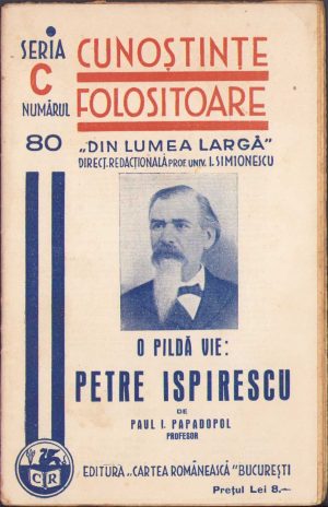 O pildă vie - Petre Ispirescu de Paul I Papadopol, 1939