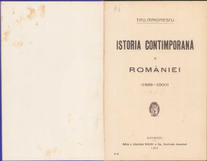 Istoria contimporană a României (1866 - 1900) de Titu Maiorescu, 1925, ediția I