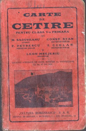 Carte de cetire pentru clasa V-a primară de Mihail Sadoveanu, Constantin Stan, P Petrescu și I Ciolan, 1935