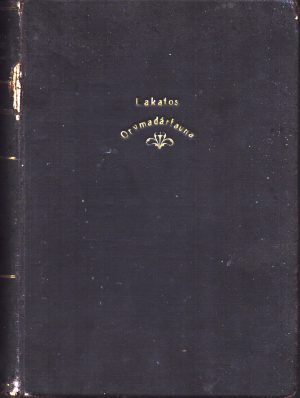 Magyarország orvmadárfaunája (nappali és éjjeli ragadozók), Vadászati részszel irta Lakatos Károly, 1910
