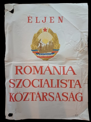 Material de propagandă comunistă, Éljen Románia Szocialista Köztársaság