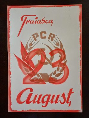 Material de propagandă comunistă, Trăiască 23 August și cu stema PCR