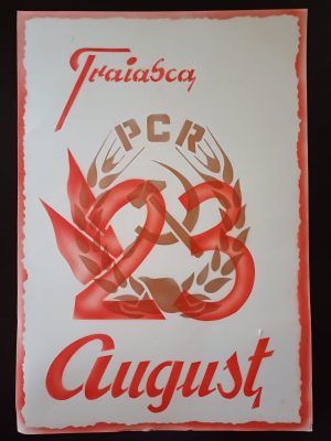 Material de propagandă comunistă, Trăiască 23 August și cu stema PCR