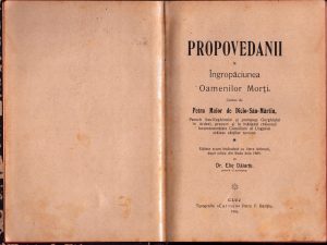 Propovedanii la Îngropăciunea Oamenilor Morți culese de Petru Maior de Dicio-Sân-Martin, Paroch Sas-Reghinului și protopop Gurghiului în Ardeal, precum și la înălțatul crăiescul locumtenențiale Consilium al Ungariei crăiesc cărților revizor, editate acum întâiadată cu litere latinești de Dr Elie Dăianu, paroch și protopop, 1906, Cluj
