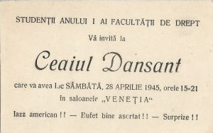 Invitație la ceai dansant din partea studenților la Facultatea de Drept, 1945