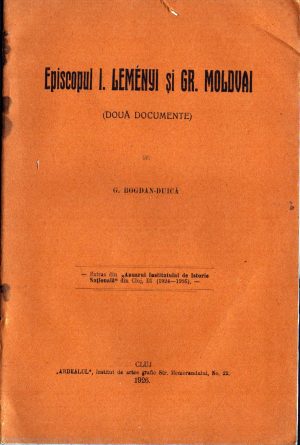 Episcopul I Leményi și Gr Moldvai (două documente) de Gheorghe Bogdan-Duică, 1926, Cluj