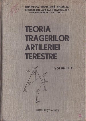 Teoria tragerilor de artilerie, volumul II, 1975