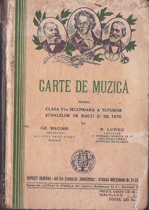 Carte de muzică pentru clasa VI-a secundară a tuturor școalelor de băeți și fete de Gr Magiari și N Lungu, 1940, București