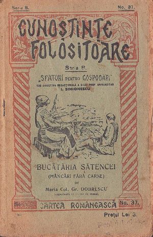 Bucătăria sătencei (mâncări fără carne) de Maria col Gr Dobrescu, 1925