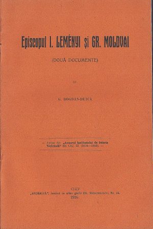Episcopul I Leményi și Gr Moldvai (două documente) de Gheorghe Bogdan-Duică, 1926, Cluj