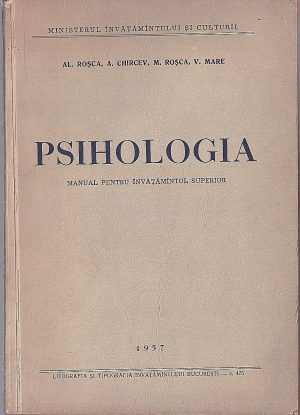 Psihologia, manual pentru învățământul superior de Al Roșca, A Chircev, M Roșca și V Mare, 1957
